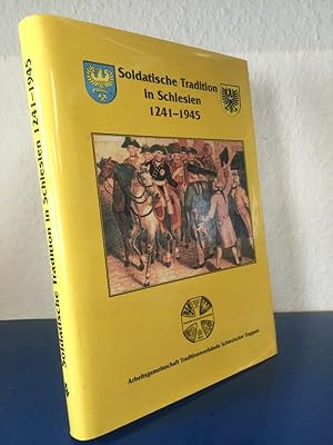 Bild des Verkufers fr Soldatische Tradition in Schlesien 1241 - 1945 zum Verkauf von Bchersammelservice Steinecke