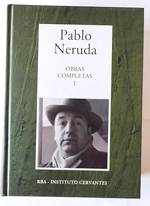 Imagen del vendedor de Pablo Neruda.Obras completas I (De "Crepusculario a las uvas y el viento" ) a la venta por La Leona LibreRa