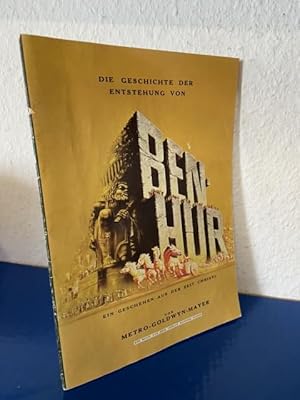 Die Geschichte der Entstehung von Ben Hur - Ein Geschehen aus der Zeit Christi