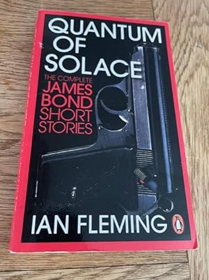 Immagine del venditore per Quantum of Solace. The Complete James Bond Short Stories venduto da N K Burchill Rana Books