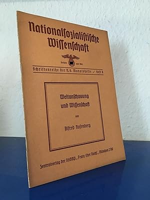 Weltanschauung und Wissenschaft - Nationalsozialistische Monatshefte - Schriftenreihe