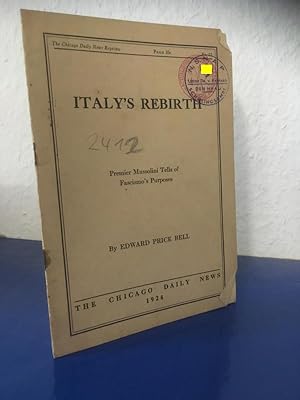 Bild des Verkufers fr Italy's Rebirth: Premier Mussolini Tells of Fascismo's Purposes zum Verkauf von Bchersammelservice Steinecke