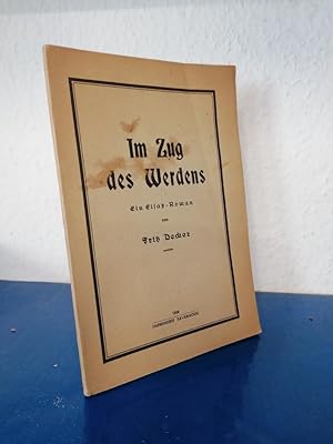 Bild des Verkufers fr Im Zug des Werdens - Ein Elsa-Roman zum Verkauf von Bchersammelservice Steinecke