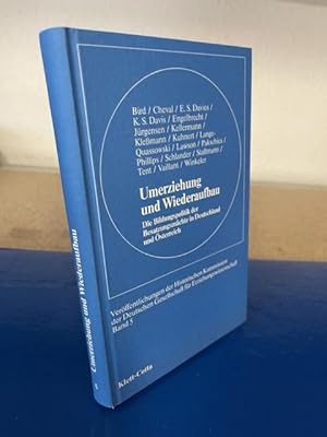 Bild des Verkufers fr Umerziehung und Wiederaufbau. Die Bildungspolitik der Besatzungsmchte in Deutschland und sterreich zum Verkauf von Bchersammelservice Steinecke