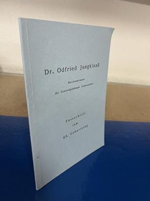 Seller image for Dr. Odfried Jungklaa. Reichsamtmann der Deutschglubigen Gemeinschaft. Festschrift zum 60. Geburtstag. for sale by Bchersammelservice Steinecke