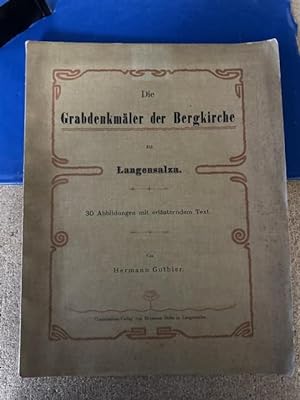 Bild des Verkufers fr Die Grabdenkmler der Bergkirche Langensalza zum Verkauf von Bchersammelservice Steinecke