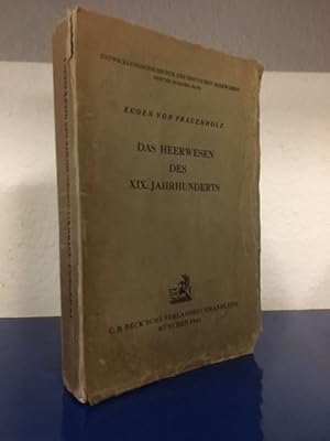 Imagen del vendedor de Das Heerwesen des XIX. Jahrhunderts. Entwicklungsgeschichte des deutschen Heerwesens (5. Schlussband) a la venta por Bchersammelservice Steinecke