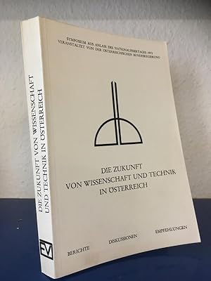 Bild des Verkufers fr Die Zukunft von Wissenschaft und Technik in sterreich - zum Verkauf von Bchersammelservice Steinecke