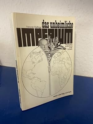 Bild des Verkufers fr Das unheimliche Imperium - Wirtschaftsverflechtung in der Schweiz zum Verkauf von Bchersammelservice Steinecke