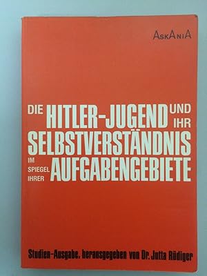 Seller image for Die Hitler-Jugend und ihr Selbstverst�ndnis im Spiegel ihrer Aufgabengebiete for sale by B�chersammelservice Steinecke