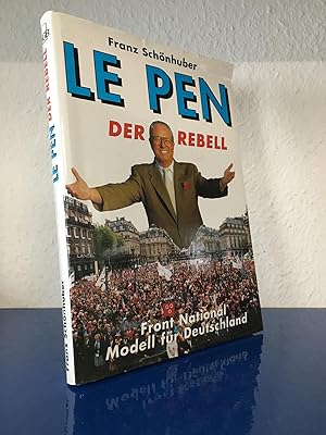 Bild des Verkufers fr Le Pen - Der Rebell - Front National - Modell fr Deutschland zum Verkauf von Bchersammelservice Steinecke