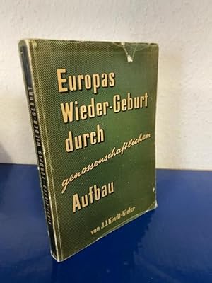 Imagen del vendedor de Europas Wieder-Geburt durch genossenschaftlichen Aufbau a la venta por Bchersammelservice Steinecke