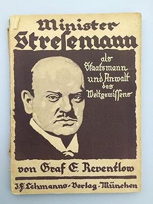 Bild des Verkufers fr Minister Stresemann als Staatsmann und Anwalt des Weltgewissens zum Verkauf von Bchersammelservice Steinecke