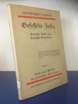 Imagen del vendedor de Gefesselte Justiz - Politische Bilder aus Deutscher Gegenwart Band 1 a la venta por Bchersammelservice Steinecke