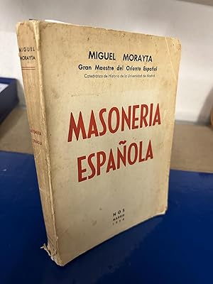 Masonería española. Páginas de su historia. Ampliaciones y refutaciones de Mauricio Carlavilla