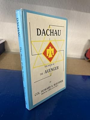 Seller image for Dachau: The Hour of the Avenger (An Eyewitness Account) for sale by Bchersammelservice Steinecke