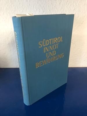 Bild des Verkufers fr Sdtirol in Not und Bewhrung - Festschrift zum Verkauf von Bchersammelservice Steinecke