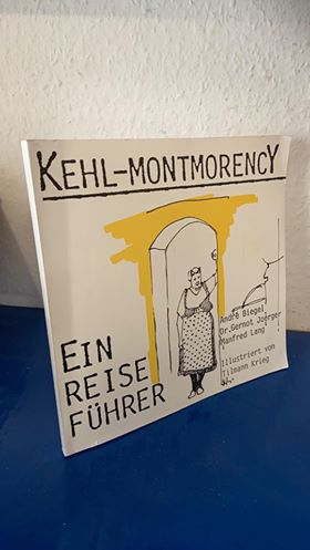 Image du vendeur pour Kehl Montmorency - Ein Reisefhrer mis en vente par Bchersammelservice Steinecke