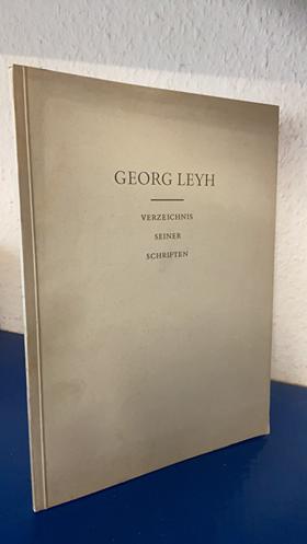 Bild des Verkufers fr Georg Leyh - Verzeichnis seiner Schriften zum Verkauf von Bchersammelservice Steinecke