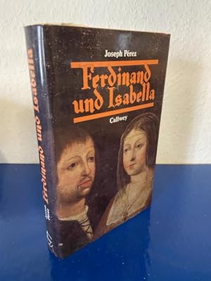 Bild des Verkufers fr Ferdinand und Isabella. Spanien zur Zeit der katholischen Knige zum Verkauf von Bchersammelservice Steinecke