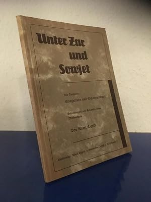 Bild des Verkufers fr Unter Zar und Sowjet. Erinnerungen und Gedanken eines Werkmeisters zum Verkauf von Bchersammelservice Steinecke