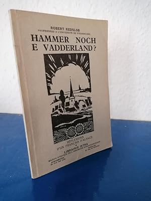 Bild des Verkufers fr Hammer noch e Vadderland? Reflexions D und Francais D Alsace zum Verkauf von Bchersammelservice Steinecke