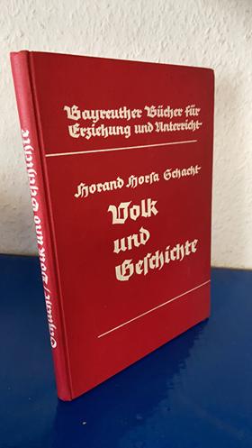 Seller image for Volk und Geschichte. Zugleich ein Beitrag zur nationalsozialistischen Erziehung. for sale by Bchersammelservice Steinecke