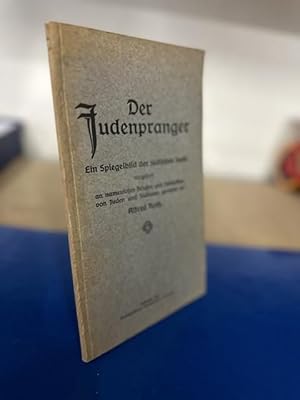 Der Judenpranger. Ein Spiegelbild der jüdischen Seele dargestellt an namenlosen Briefen und Zusch...