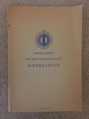 Seller image for Englands Kriegsschauplatz Nordeuropa. for sale by Bchersammelservice Steinecke