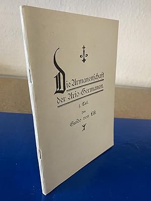 Imagen del vendedor de Die Armanenschaft der Ario-Germanen. 1. Teil a la venta por Bchersammelservice Steinecke