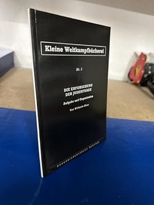 Seller image for Kleine Weltkampfbcherei: Die Erforschung der Judenfrage - Aufgabe und Organisation for sale by Bchersammelservice Steinecke