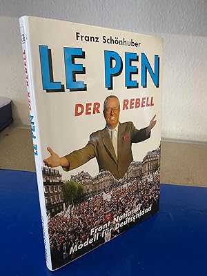 Bild des Verkufers fr Le Pen - Der Rebell - Front National - Modell fr Deutschland zum Verkauf von Bchersammelservice Steinecke