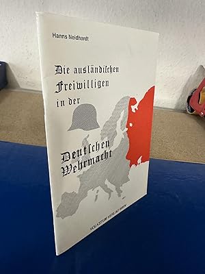 Seller image for Die auslndischen Freiwilligen in der Deutschen Wehrmacht for sale by Bchersammelservice Steinecke