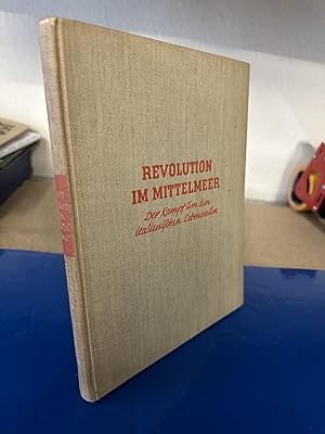 Seller image for Revolution im Mittelmeer - Der Kampf um den italienischen Lebensraum for sale by Bchersammelservice Steinecke