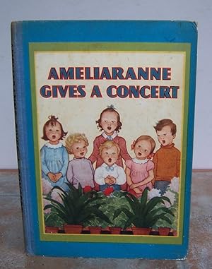 Seller image for AMELIARANNE GIVES A CONCERT. for sale by Roger Middleton P.B.F.A.