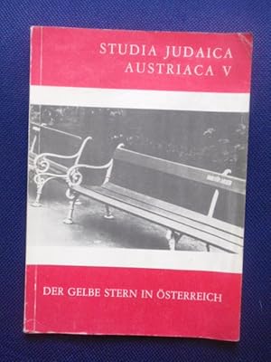 Immagine del venditore per Der gelbe Stern in sterreich. Katalog und Einfhrung zu einer Dokumentation. = Studia Judaica Austriaca Bd. V. venduto da Antiquariat Klabund Wien