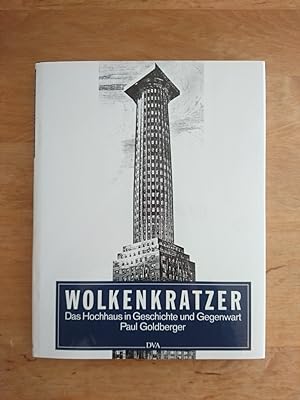 Wolkenkratzer - Das Hochhaus in Geschichte und Gegenwart