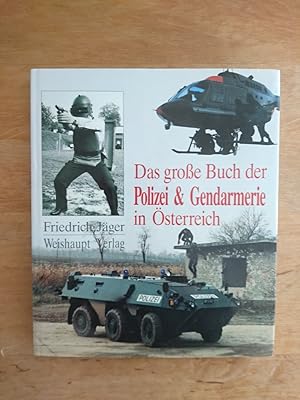 Das große Buch der Polizei und Gendarmerie in Österreich