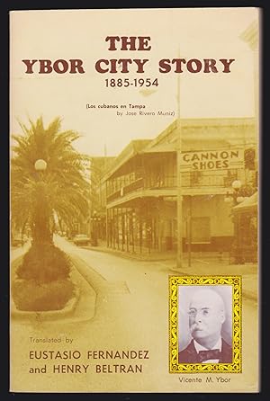 Imagen del vendedor de The Ybor City Story (1885-1945) a la venta por JNBookseller