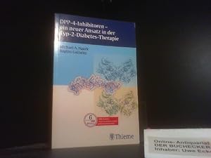 Image du vendeur pour DPP-4-Inhibitoren : ein neuer Ansatz in der Typ-2-Diabetes-Therapie ; 9 Tabellen. Michael A. Nauck ; Baptist Gallwitz mis en vente par Der Buchecker