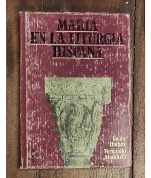 Imagen del vendedor de MARA EN LA LITURGIA HISPANA a la venta por Librera Llera Pacios