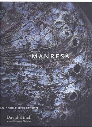 Manresa: An Edible Reflection -by David Kinch ( Manresa Restaurant / Cookbook / Cook Book / Recip...