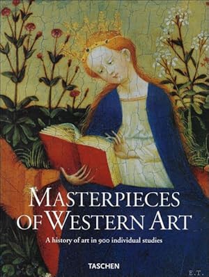 Seller image for Masterpieces of Western Art: A History of Art in 900 Individual Studies from the Gothic to the Present Day: Part I From the Gothic to Neoclassism (Volume 1) for sale by BOOKSELLER  -  ERIK TONEN  BOOKS