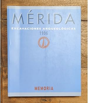 Imagen del vendedor de MRIDA: EXCAVACIONES ARQUEOLGICAS 1996. MEMORIA a la venta por Librera Llera Pacios