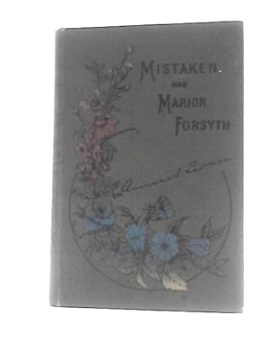 Imagen del vendedor de Mistaken and Marion Forsyth a la venta por World of Rare Books