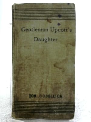 Gentleman Upcott's Daughter