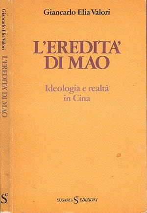 Bild des Verkufers fr L'eredit di Mao Ideologia e realt in Cina zum Verkauf von Biblioteca di Babele