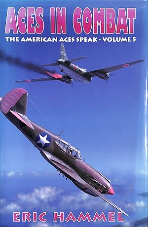 Imagen del vendedor de Aces in Combat: The American Aces Speak (The American Aces Speak, 5) a la venta por M Godding Books Ltd