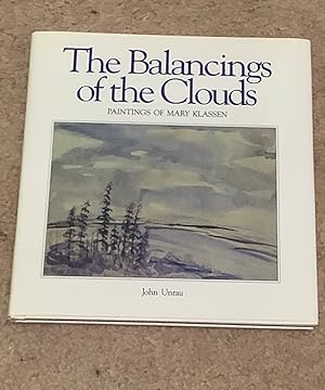 Image du vendeur pour The Balancings of the Clouds: Paintings of Mary Klassen mis en vente par The Poet's Pulpit