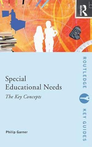 Image du vendeur pour Special Educational Needs: The Key Concepts mis en vente par AHA-BUCH GmbH
